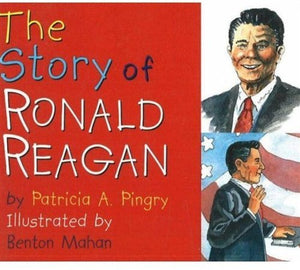 The Story of Ronald Reagan 