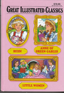 Little Women - Heidi - Anne of Green Gables (Great Illustrated Classics (3 books in 1)) 