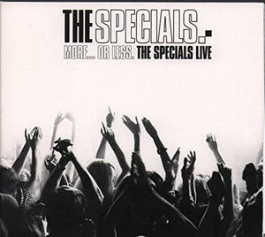 The Specials - More...Or Less. The Specials Live 