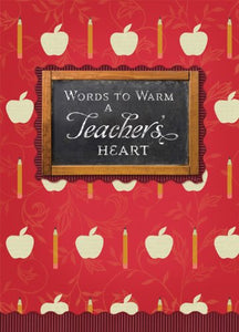 Words to Warm a Teacher's Heart 