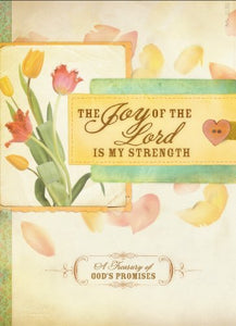 The Joy of the Lord Is My Strength 