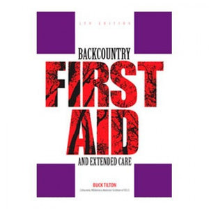 Backcountry First Aid and Extended Care, 4th 