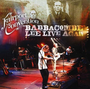 Fairport Convention - Babbacombe Lee Live Again 