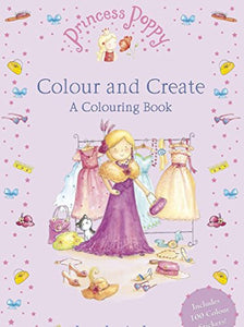 Princess Poppy: Colour and Create 