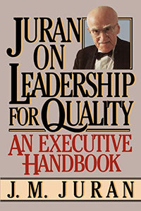 Juran on Leadership For Quality 