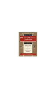 LPIC-1/CompTIA Linux+ Certification All-in-One Exam Guide (Exams LPIC-1/LX0-101 & LX0-102) 