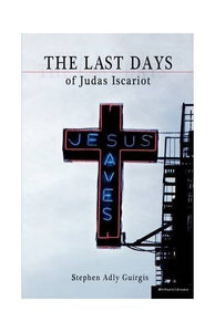 The Last Days of Judas Iscariot 