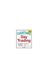 The Everything Guide to Day Trading 