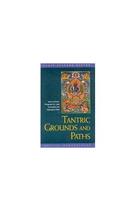 Tantric Grounds and Paths 