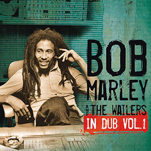 Bob Marley & The Wailers - In Dub 