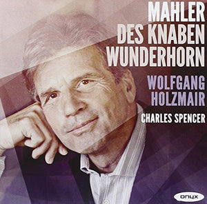 Mahler: Des Knaben Wunderhorn 