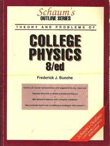 Schaum's Outline of Theory and Problems of College Physics 