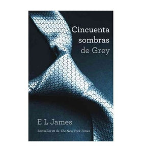 CINCUENTA SOMBRAS DE GREY = FIFTY SHADES OF GREY[ CINCUENTA SOMBRAS DE GREY = FIFTY SHADES OF GREY ] BY JAMES, E. L. ( AUTHOR )JUN-05-2012 PAPERBACK BY JAMES, E. L.)[PAPERBACK] 