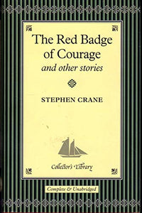 The Red Badge of Courage and other Stories (Collector's Library Series) 