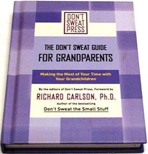 The Don't Sweat Guide for Grandparents 