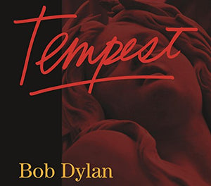 Bob Dylan - Tempest (Deluxe) 