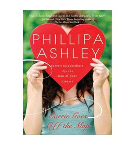 Carrie Goes Off the Map Ashley, Phillipa ( Author ) Dec-01-2011 Paperback 