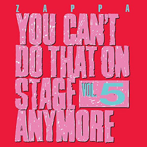 You Can't Do That On Stage Anymore, Vol. 5 