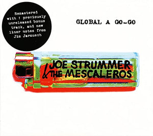 Joe Strummer & The Mescaleros - Global A Go-Go 