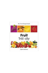 My First Bilingual Book -  Fruit (English-Vietnamese) 