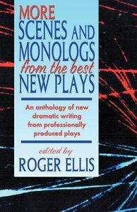 More Scenes & Monologs from the Best New Plays 