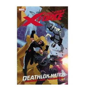 Uncanny X-Force Vol. 2: Deathlok Nation 