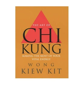 The Art of Chi Kung 