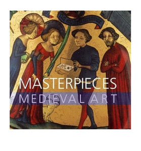 Masterpieces of Medieval Art 