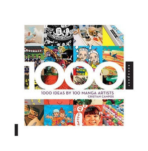 1,000 Ideas by 100 Manga Artists 