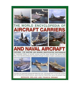 World Encyclopedia of Aircraft Carriers & Naval Aircraft 