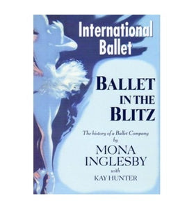 Ballet in the Blitz 