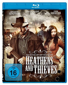 Swayze, Don, Gwendoline Yeo Andrew Simpson a. o. - Heathens and Thieves [Blu-ray] [Region B German I 