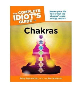 Complete Idiot's Guide to Chakras 