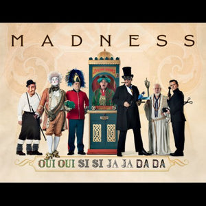 Madness - Oui Oui, Si Si, Ja Ja, Da Da (Special Edition Bookpack) 