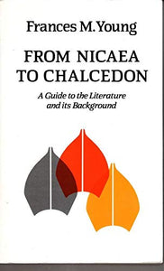 From Nicaea to Chalcedon 