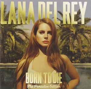 Lana Del Rey - Born To Die - The Paradise Edition 