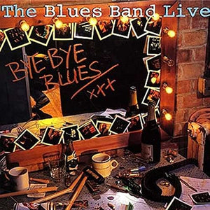 Blues Band - Live Bye Bye Blues 