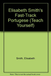 Fast-Track Portuguese Book/CD Pack: Teach Yourself 