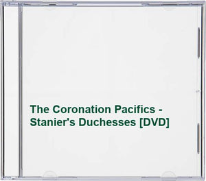 The Coronation Pacifics - Stanier's Duchesses [DVD] 