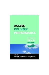 Access, Delivery, Performance 