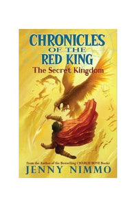 Chronicles of the Red King #1: The Secret Kingdom 