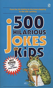 500 Hilarious Jokes for Kids 