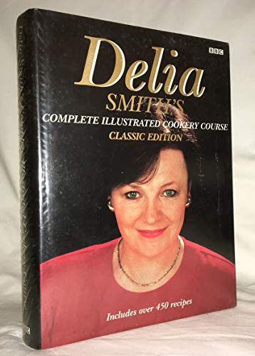 Delia's Complete Illustrated Cookery Course