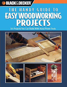 black-decker-the-handy-guide-to-easy-woodworking-projects 