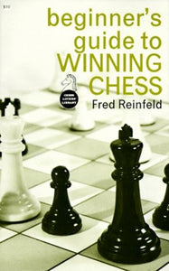 Beginner's Guide to Winning Chess 