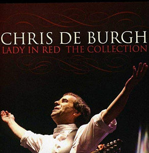 Chris De Burgh - Lady In Red: The Collection 