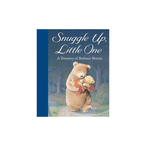 Snuggle Up, Little One, a Treasury of Bedtime Stories 