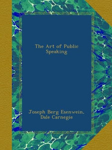 The Art of Public Speaking 