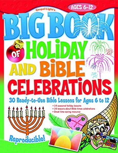 Big Book of Holiday and Bible Celebrations 