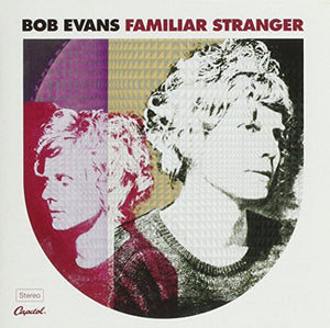 Bob Evans - Familiar Stranger 